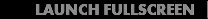 Launch Fullscreen